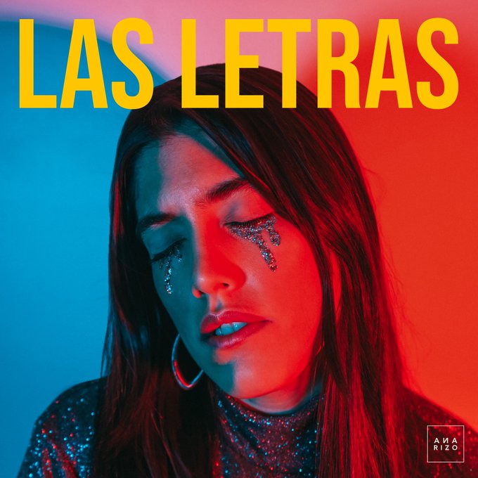 Escucha «Las Letras» el nuevo sencillo de Ana Rizo